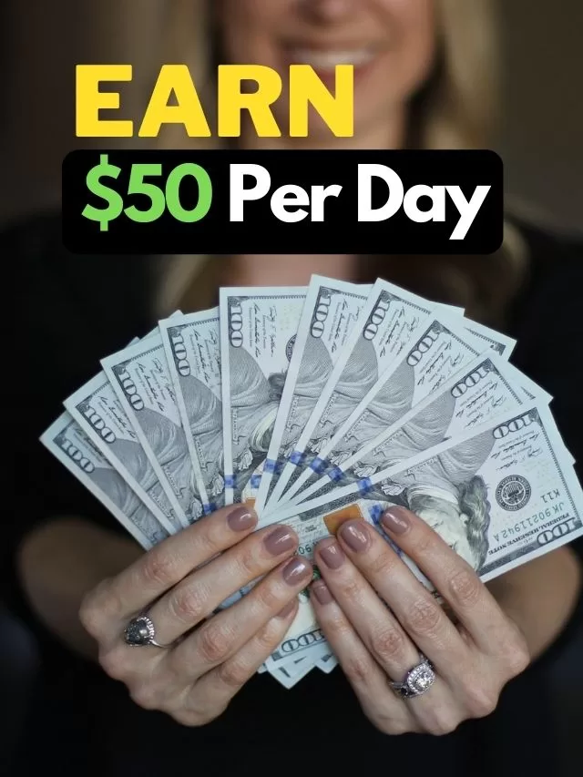 Earn $50 Per Day Online in 2023