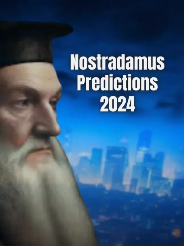 What Could be the Prediction for 2024: Nostradamus Predictions 2024